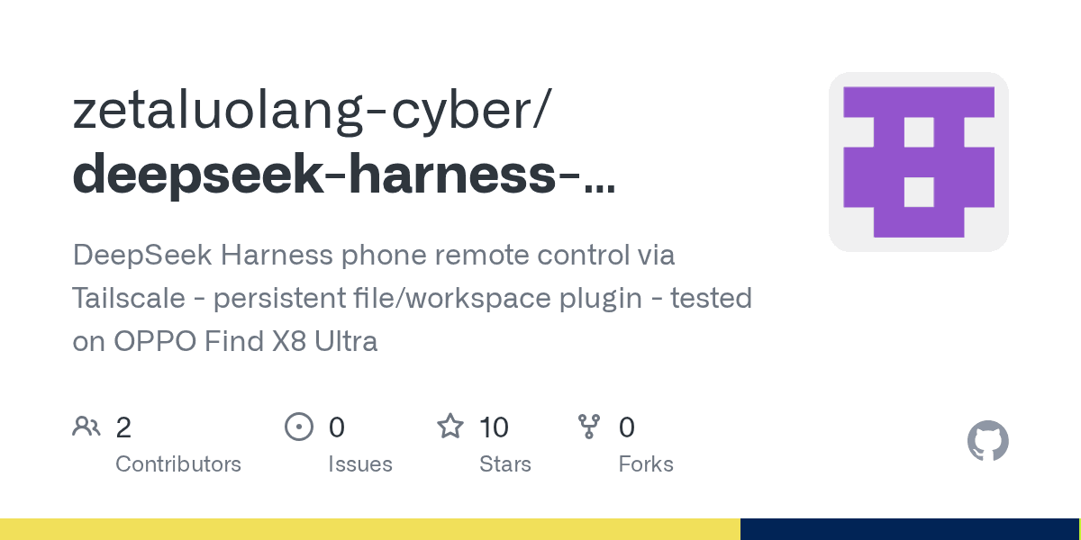 zetaluolang-cyber/deepseek-harness-phone-remote